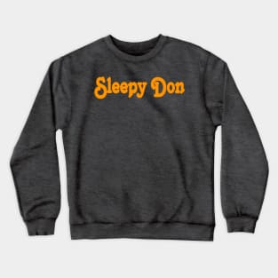 Sleepy Don - April 15, 2024 - Front Crewneck Sweatshirt